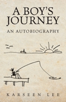 A Boy's Journey: An Autobiography B0DT83QRLJ Book Cover