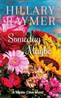 Someday Maybe 1957782056 Book Cover