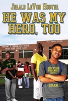 He Was My Hero Too 1734111046 Book Cover