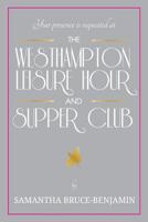 The Westhampton Leisure Hour and Supper Club 1512173754 Book Cover