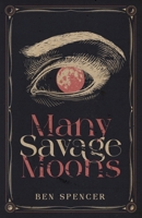 Many Savage Moons 1732038031 Book Cover
