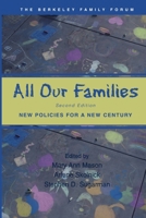 All Our Families: New Policies for a New Century 0195148819 Book Cover