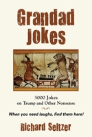 Grandad Jokes: 3000 Jokes on Trump and Other Nonsense 1958877964 Book Cover