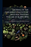 Journal of the Cincinnati Society of Natural History Volume 14-16 1891-1894 1149432187 Book Cover