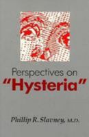 Perspectives on Hysteria (Johns Hopkins Series in Contemporary Medicine and Public Health) 0801839610 Book Cover