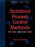 Statistical Process Control Methods for Long and Short Runs 087389345X Book Cover