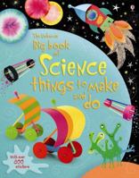 Big Book of Science Things to Make and Do (Usborne Activities) 0794519237 Book Cover