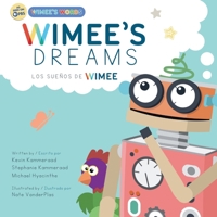 Wimee's Dreams / Los Sueños de Wimee: English and Español Edition B0H6BZ8SSB Book Cover