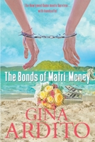 The Bonds of Matri-Money 1733918922 Book Cover