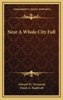 Near a Whole City Full 0548470731 Book Cover
