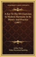 A Key to the 501 Exercises in Modern Harmony in Its Theory and Practice 1018068112 Book Cover