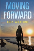 Moving Forward 1800169566 Book Cover