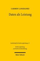 Daten ALS Leistung: Eine Rechtsvergleichende Untersuchung Zu Deutschland, Osterreich Und Der Schweiz 3161556348 Book Cover