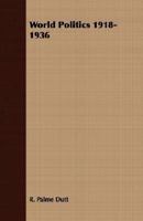 World Politics, 1918-1936 140677717X Book Cover
