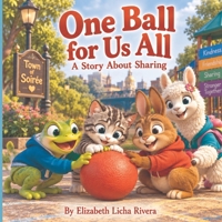 One Ball for Us All Subtitle: A Story About Sharing B0HJV5M96H Book Cover