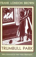 Trumbull Park (Northeastern Library of Black Literature) 155553628X Book Cover