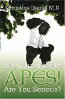 My Cousins the Apes! 1933899395 Book Cover