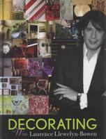 Decorating with Laurence Llewelyn-Bowen 1844008142 Book Cover