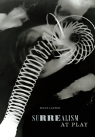 Surrealism at Play 1478003073 Book Cover
