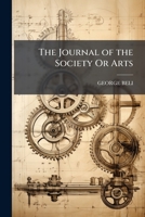 The Journal of the Society Or Arts 1149775254 Book Cover