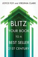 Blitz Your Book to a Best Seller 21st Century 1537740253 Book Cover