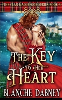 The Key to Her Heart: A Highlander Time Travel Romance 1077837380 Book Cover