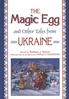 The Magic Egg and Other Tales from Ukraine 1563084252 Book Cover