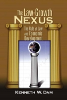 The Law-Growth Nexus: The Rule of Law And Economic Development 0815717202 Book Cover