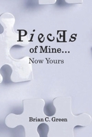 Pieces Of Mine...Now Yours B08JF5KNKF Book Cover