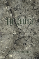 The Choice B08Q9W9P4Z Book Cover