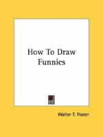 How To Draw Funnies 1432560093 Book Cover