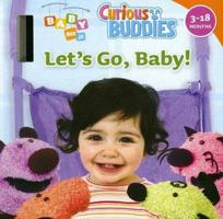 Curious Buddies:  Let's Go Baby 1416915575 Book Cover