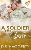 A Soldier for Suzie: a friends to lovers military romantic comedy 9083349446 Book Cover