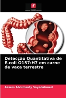 Detecção Quantitativa de E.coli O157: H7 em carne de vaca terrestre 6204078720 Book Cover