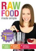 Raw Food Made Simple 0956725600 Book Cover