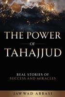 The Power of Tahajjud: Real Stories of Success and Miracles B0GNJBL9R6 Book Cover