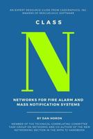 Class N: Networks for Fire Alarm and Mass Notification Systems 0692724125 Book Cover