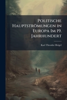 Politische Hauptstromungen in Europa Im 19. Jahrhundert 1142981304 Book Cover