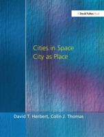 Cities in Space: City as Place 1138158585 Book Cover