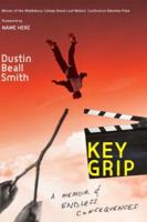 Key Grip: A Memoir of Endless Consequences 054705369X Book Cover
