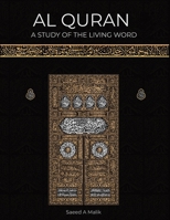 Al Quran: A study of the Living Word B0F8W67W4F Book Cover