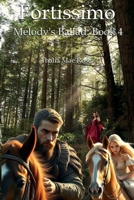 Fortissimo (Melody's Ballad) B0FPFR64Y8 Book Cover