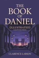 The Book of Daniel: (Illustrated) (Grapevine Press) 9371234849 Book Cover