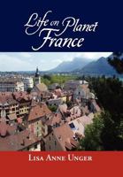 Life on Planet France 1469132826 Book Cover