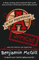 A Is for Aggression: Unrated B0F1FGGPVK Book Cover