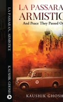 La Passaran..armistice: And Peace They Passed On... B0CP89XPK3 Book Cover