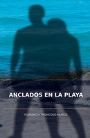 Anclados en la playa (Spanish Edition) B0H5G262BM Book Cover