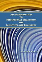 An Introduction to Differential Equations for Scientists and Engineers 1934849456 Book Cover