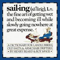 Sailing: A Sailor’s Dictionary 0894801449 Book Cover