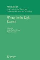 Wrong for the Right Reasons 9048167779 Book Cover